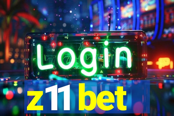 z11 bet